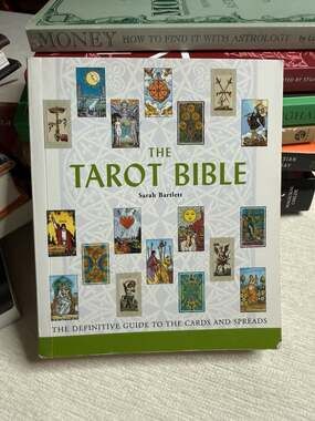 The Tarot Bible: The Definitive Guide to the Cards and Spreads by Sarah Bartlett